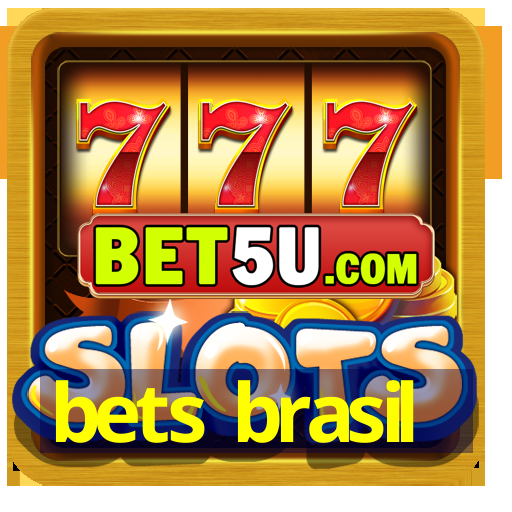 bets brasil